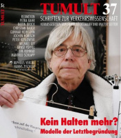 Tumult 37: Kein Halten mehr?