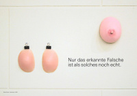 Nur das erkannte Falsche ist als solches noch echt.