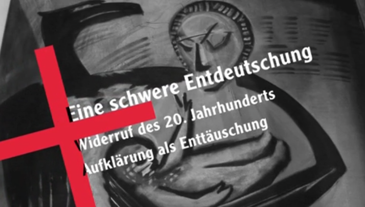 Eine schwere Entdeutschung - Widerruf des 20. Jahrhunderts - Aufklärung als Enttäuschung
