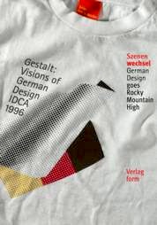 Szenenwechsel. German Design Goes Rocky Mountain High, Bild: IDCA 1996. Hrsg. vom Design-Zentrum München / Hans Hermann Wetcke. Frankfurt am Main: Verl. Form, 1997..