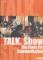Talk. Show. Die Kunst der Kommunikation in den 90er Jahren