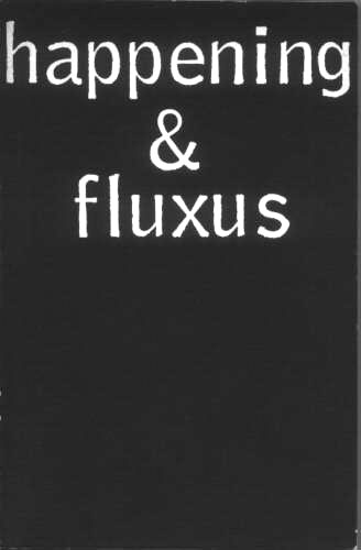 Happening & Fluxus, Bild: Katalog zur Ausstellung im Kölnischen Kunstverein, 06.11.1979-06.01.1971. Hrsg. von Harald Szeemann und H. W. Sohm. Köln: Kölnischer Kunstverein, 1970..