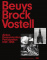 Beuys Brock Vostell. Aktion Partizipation Demonstration