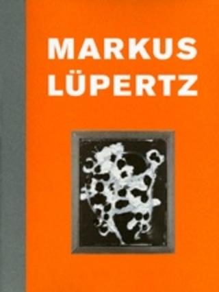 Markus Lüpertz: 18 Bilder 3 Skulpturen, Bild: Köln: Galerie Michael Werner, 2000.