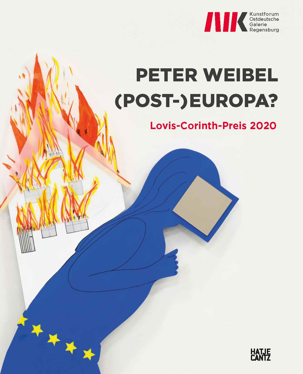 Peter Weibel. (Post-)Europa? Lovis-Corinth-Preis 2020. Berlin: Hatje Cantz, 2020.