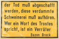 der Tod muss abgeschafft werden, diese verdammte Schweinerei muss aufhören. Wer ein Wort des Trostes spricht, ist ein Verräter